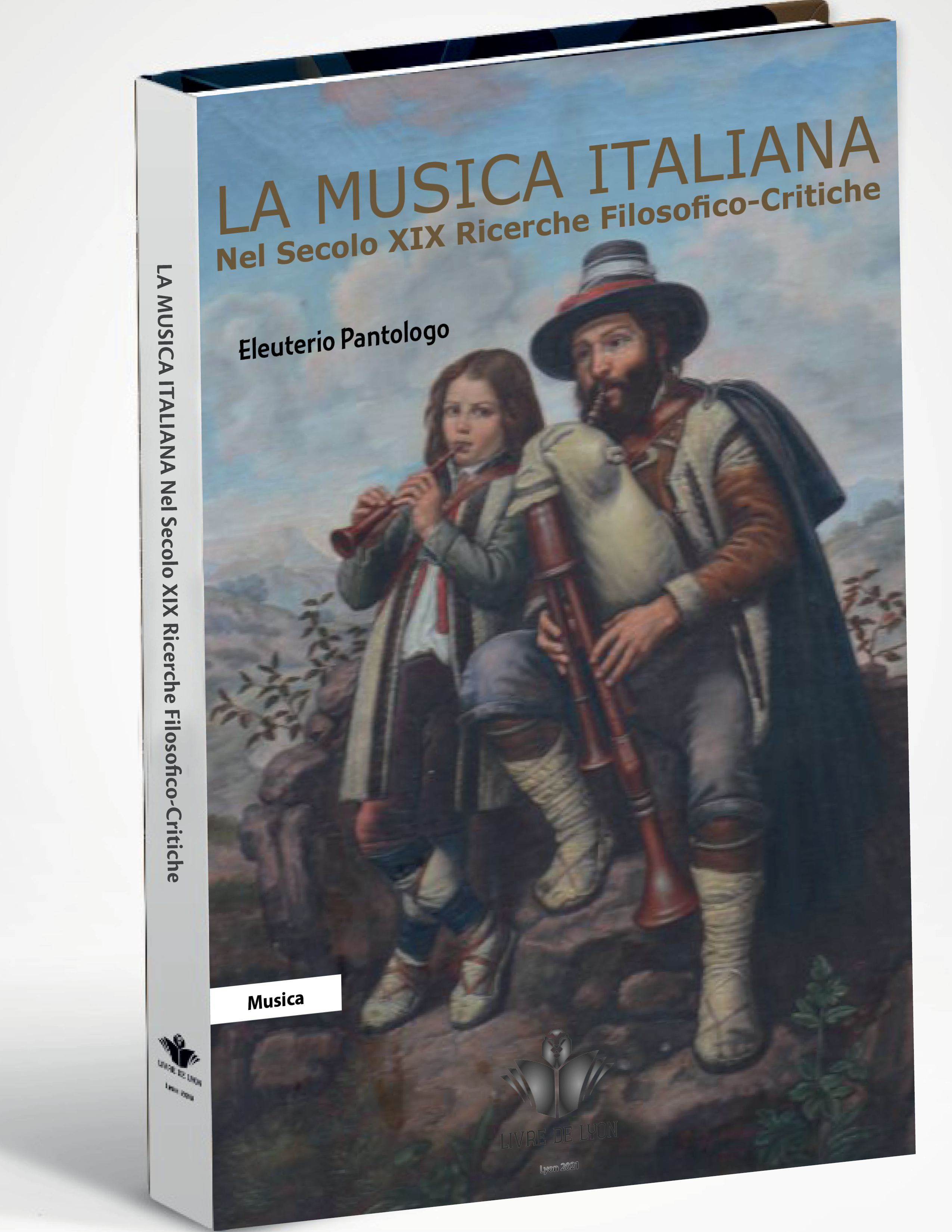 La Musica Italiana Nel Secolo XIX: Ricerche Filosofico-Critiche